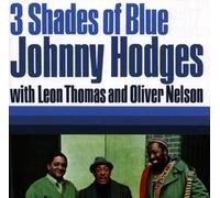 Hodges,Johnny&Thomas,l.&Nelson - Three Shades of Blues