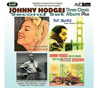 Hodges, Johnny - Three Classic Albums Plus (The Blues / In A Tender Mood / Johnny Hodges And His Strings Play The Prettiest Gershwin)
