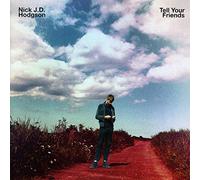 Hodgson Nick J.D. - Tell Your Friends