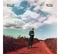 Hodgson Nick J.D. - Tell Your Friends