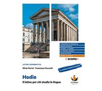 Hodie. Il latino per chi studia le lingue. Con Il latino a colpo d'occhio. Per il biennio delle Scuole superiori. Con e-book. Con espansione online