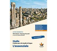 Hodie. Il latino per chi studia le lingue. L'essenziale. Per il biennio delle Scuole superiori. Con e-book. Con espansione online