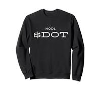 HODL DOT Polkadot Cryptocurrency Blockchain Altcoin Meme DOT Felpa