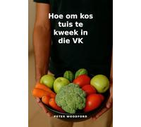 Hoe om kos tuis te kweek in die VK