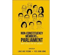 Hoe Yeong Loke Non-constituency Members Of Parliament: What' (Copertina rigida)