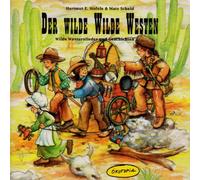 Hoefele,Hartmut E.& Scheid,Matz - Der Wilde Wilde Westen