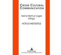 Hoeflichkeitsstile (Tascabile) Cross Cultural Communication