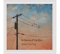 Hoefling, Robert - Old Memories & Live Wires