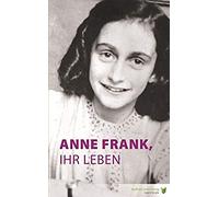 Hoefnagel, M: Anne Frank, ihr Leben
