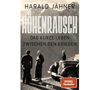 Harald Jähner Höhenrausch: Das kurze Leben zwischen den Krieg (Copertina rigida)