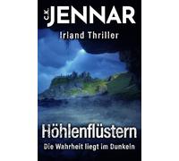 Höhlenflüstern: Die Wahrheit liegt im Dunkeln | Irland Thriller