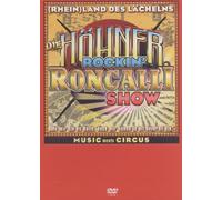 Höhner - Rockin' Roncalli Show: Rheinland des Lächelns