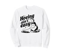 Hoeing Aint Easy Retro Felpa