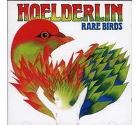 Hoelderlin – Rare Birds