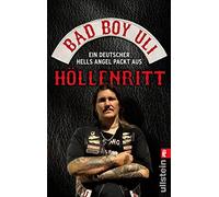 Höllenritt: Ein deutscher Hells Angel packt aus. Bad Boy: 0