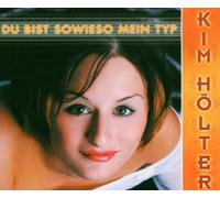 Hölter,Kim - Du Bist Sowieso Mein Typ