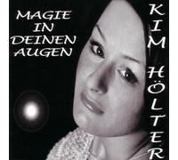 Hölter,Kim - Magie in Deinen Augen