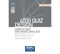 Hoepli test. 4000 quiz. Design. Libro di quiz con prove simulate