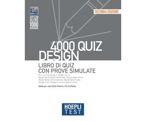 Hoepli test. 4000 quiz. Design. Libro di quiz con prove simulate - AA.VV.