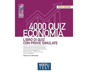 Hoepli test. 4000 quiz economia. Libro di quiz con prove simulate