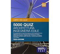 Hoepli Test. 5000 quiz. Architettura, ingegneria edile (Vol. 2)