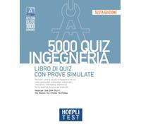 Hoepli test. 5000 quiz. Ingegneria. Libro di quiz con prove simulate