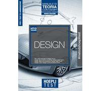 Hoepli Test. Design. Manuale di teoria con esempi. Per i corsi di laurea in Design. Nuova ediz.