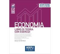 Hoepli test. Economia. Libro di teoria con esercizi