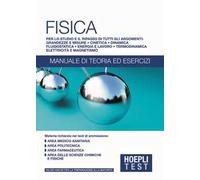 Hoepli Test. Fisica. Manuale di teoria ed esercizi