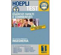 Hoepli test. Ingegneria. Esercizi svolti e commentati