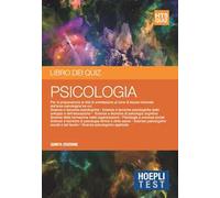 Hoepli Test. Libro dei quiz. Psicologia. Per la preparazione ai corsi di laurea dell'area psicologica