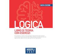 HOEPLI TEST - LOGICA - LIBRO DI TEORIA CON ESERCIZI - AA.VV. - HOEPLI