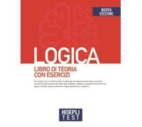 HOEPLI TEST - LOGICA - LIBRO DI TEORIA CON ESERCIZI - AA.VV. - HOEPLI