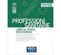 Hoepli test. Professioni sanitarie. Libro di teoria con esercizi