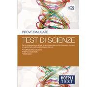 Hoepli Test. Prove simulate. Test di scienze. Vol. 15