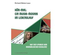 Hör-Mal: Ein Musik-Mosaik im Lebenslauf: Auf den Spuren von musikalischer Resilienz
