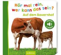 Hör mal rein, wer kann das sein? - Auf dem Bauernhof: Streicheln und hören | Hochwertiges Pappbilderbuch mit 5 Sounds und Fühlelementen für Kinder ab 18 Monaten