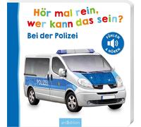 Hör mal rein, wer kann das sein? - Bei der Polizei: Fühlen und höre (Board book)