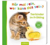 Hör mal rein, wer kann das sein? - Tierkinder im Frühling: Streicheln und hören | Hochwertiges Pappbilderbuch mit 5 realistischen Sounds und Fühlelementen für Kinder ab 18 Monaten