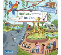 Hör mal (Soundbuch): Wimmelbuch: Im Zoo: Zum Hören, Suchen und Mitraten ab 2,5 Jahren. Ein wimmeliger Mitmachspaß