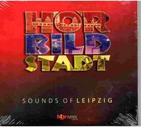 HÖRBILD STADT - Sound of Leipzig - diverse: Klaus Renft Combo, Hupfeld Orchestiron, Gewandhausorchester..