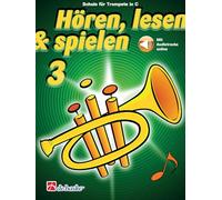 Hören, lesen & spielen 3 Trompete in C. Enthält Online-Audio