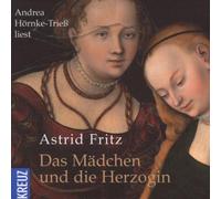 Hörnke-Triess,Andrea - Das Mädchen und die Herzogin