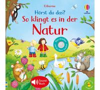 Hörst du das? So klingt es in der Natur: Soundbuch mit echten (Copertina rigida)