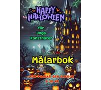 Höstens och Halloweenens Magi - Målarbok för Unga Konstnärer, För pojkar och flickor 6-10 år: Kreativa höst- och halloweenmotiv - Medelstora och stora ... - En bild per sida - inget färggenomslag