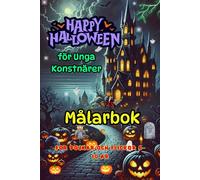 Höstens och Halloweenens Magi - Målarbok för Unga Konstnärer, För pojkar och flickor 6-10 år: Kreativa höst- och halloweenmotiv - Medelstora och stora ... - En bild per sida - inget färggenomslag