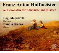 Hoffmeister / Magistrelli / Bracco - Six Sons For Clarinet