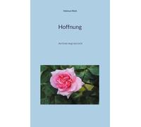 Hoffnung: Am Ende siegt das Licht