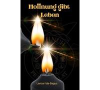 Hoffnung gibt Leben: Lebe mit Freude