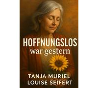 Hoffnungslos war gestern